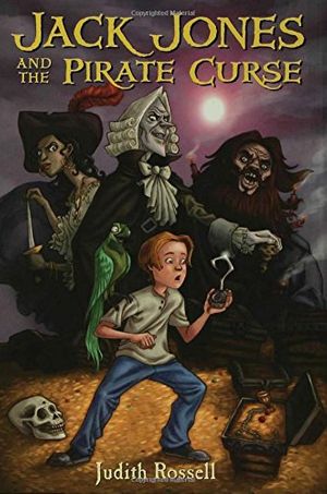 Cover Art for 9780802796615, Jack Jones and the Pirate Curse by Judith Rossell
