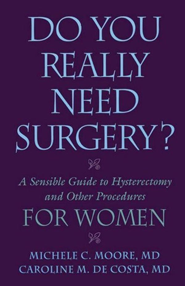 Cover Art for 9780813533933, Do You Really Need Surgery? by Michele C. Moore