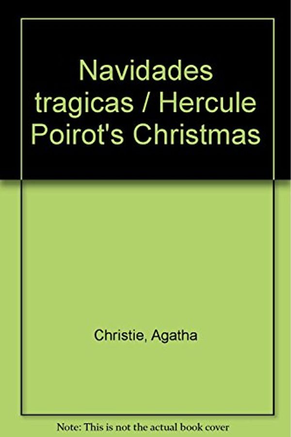 Cover Art for 9786070701276, Navidades tragicas / Hercule Poirot's Christmas by Agatha Christie