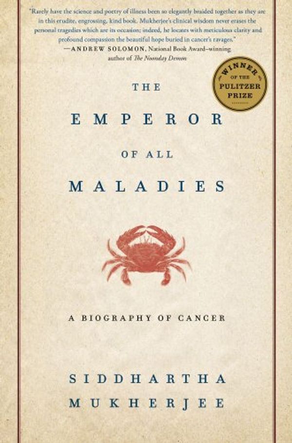 Cover Art for 9781439195703, The Emperor of All Maladies by Siddhartha Mukherjee, Mukherjee