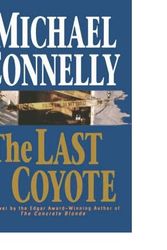 Cover Art for B01DHEU1EU, By Michael Connelly ( Author ) [ Last Coyote Harry Bosch By Jun-1995 Hardcover by Michael Connelly