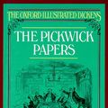 Cover Art for 9780192545015, The Pickwick Papers (Oxford Illustrated Dickens) by Charles Dickens