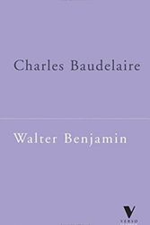 Cover Art for 9781859841921, Charles BaudelaireA Lyric Poet in the Era of High Capitalism by Walter Benjamin
