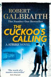 Cover Art for 9780751549256, The Cuckoo's Calling: Cormoran Strike Book 1 by Robert Galbraith