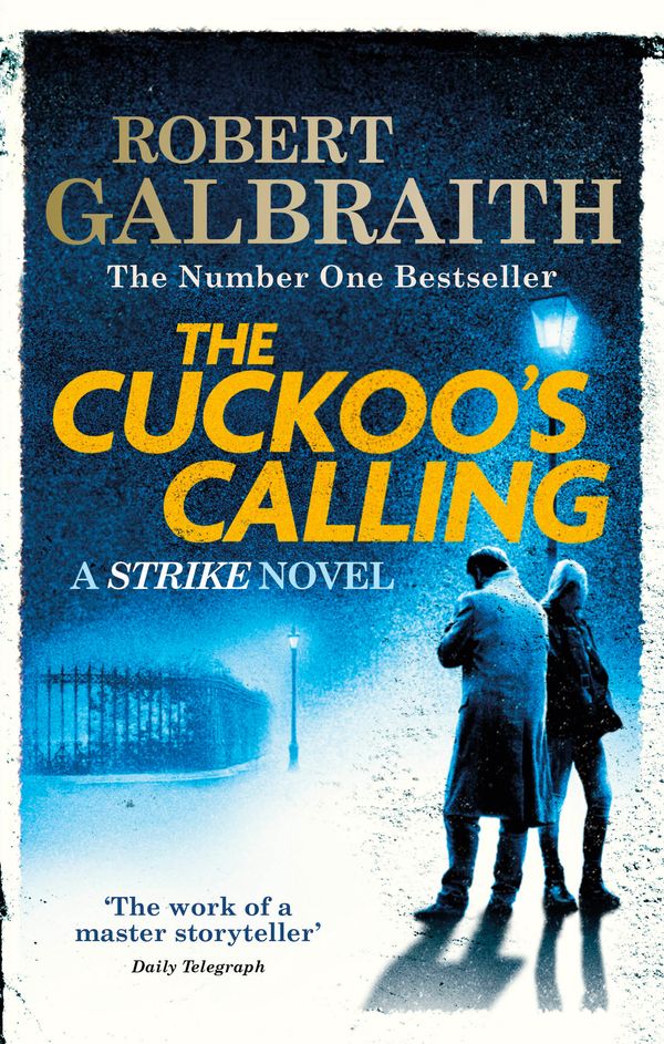 Cover Art for 9780751549256, The Cuckoo's Calling: Cormoran Strike Book 1 by Robert Galbraith