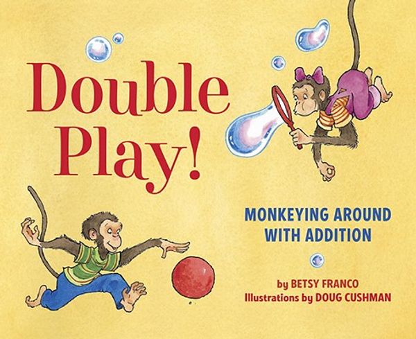 Cover Art for 9781582463964, Double Play! by Betsy Franco