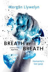Cover Art for 9780765388728, Breath by Breath by Morgan Llywelyn