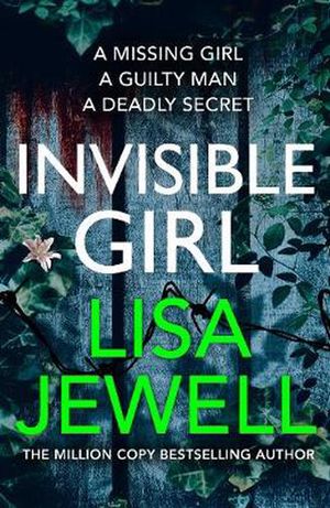 Cover Art for 9781780899220, The Invisible Girl by Lisa Jewell