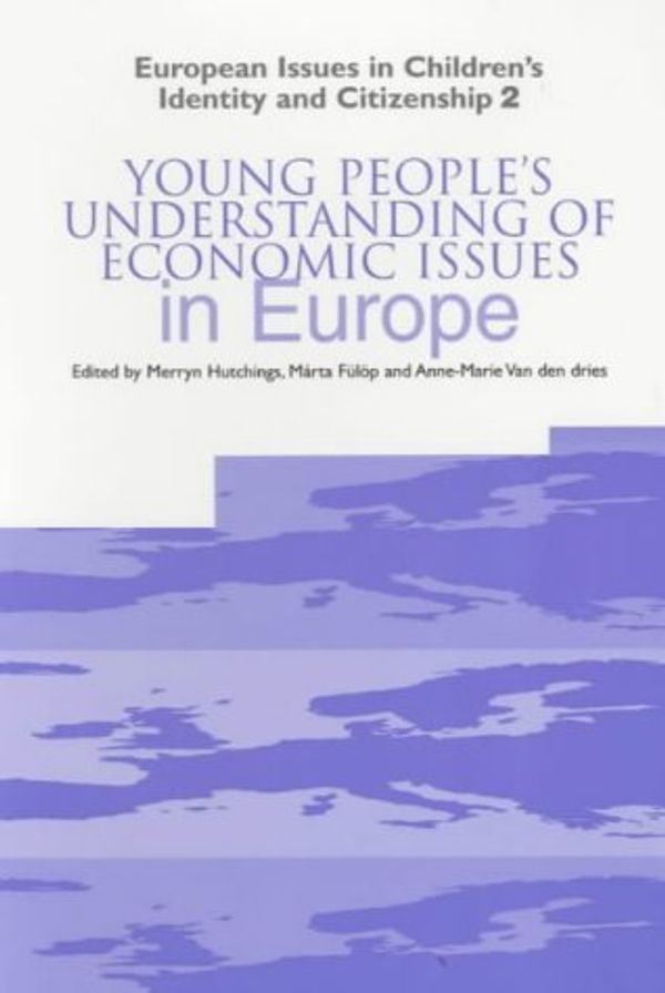 Cover Art for 9781858562568, Young People's Understanding of Economic Issues in Europe by 