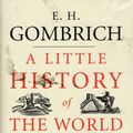 Cover Art for 9780300108835, A Little History of the World by E. H. Gombrich