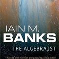 Cover Art for 9781841492308, The Algebraist by Iain M. Banks