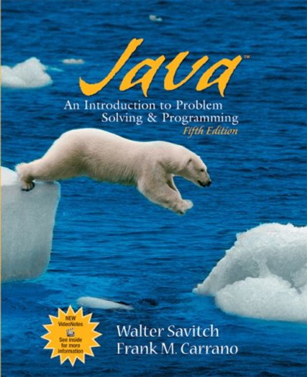 Cover Art for 9780136072256, Java: Introduction to Problem Solving and Programming (5th Edition) by Walter Savitch, Frank M. Carrano