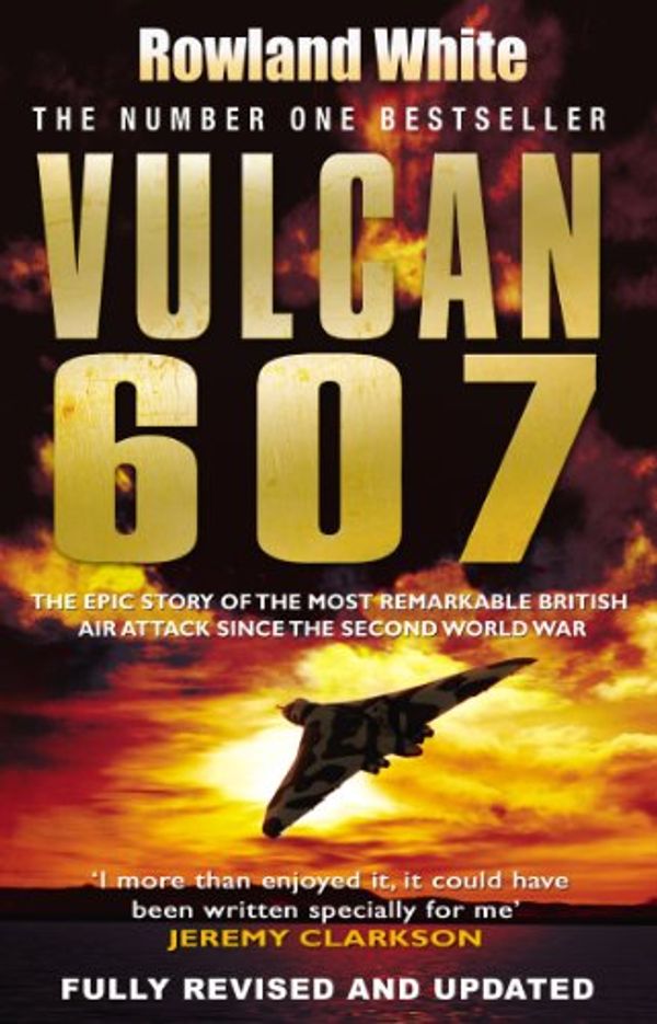 Cover Art for 9780552167772, Vulcan 607 by Rowland White