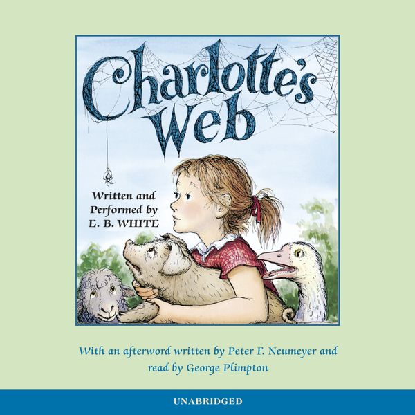 Cover Art for 9780807208526, Charlotte's Web Anniversary Cd by E. B. White