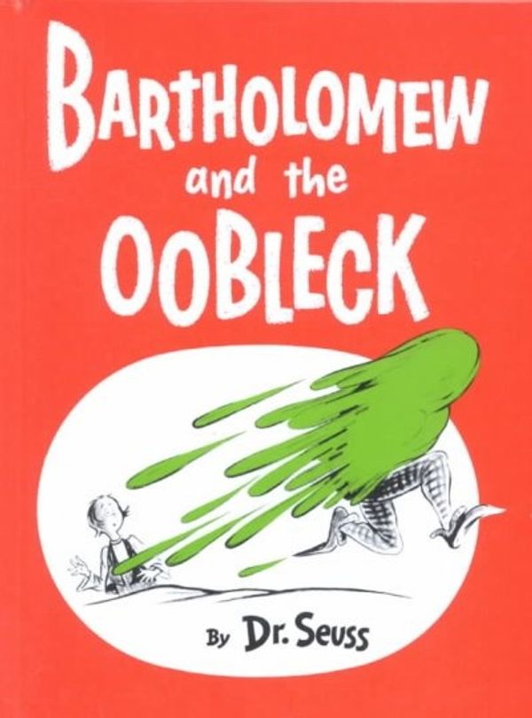 Cover Art for 9780394900759, Bartholomew and the Oobleck by Dr. Seuss