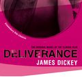 Cover Art for 9780747578697, Deliverance by James Dickey