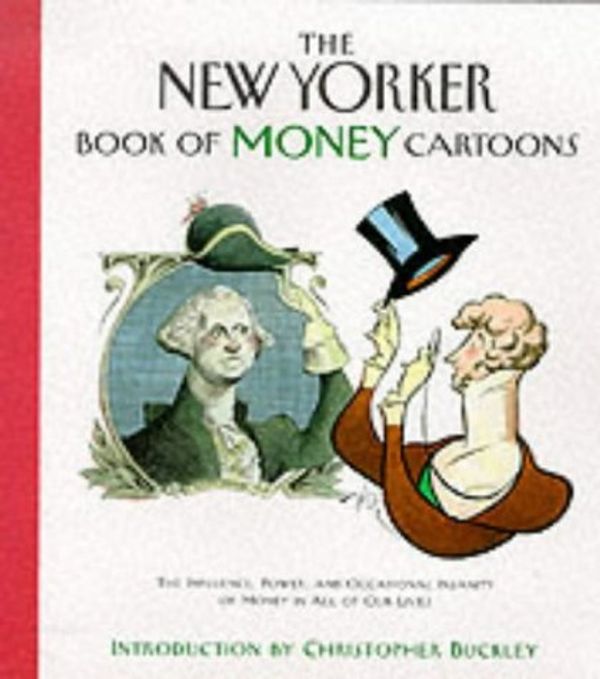 Cover Art for 9781857882360, New Yorker Book of Money Cartoons by Robert Mankoff