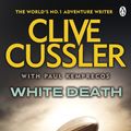 Cover Art for 9781405909570, White Death by Clive Cussler, Paul Kemprecos