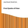 Cover Art for 9785512679197, First Epistle of Peter by Jesse Russell