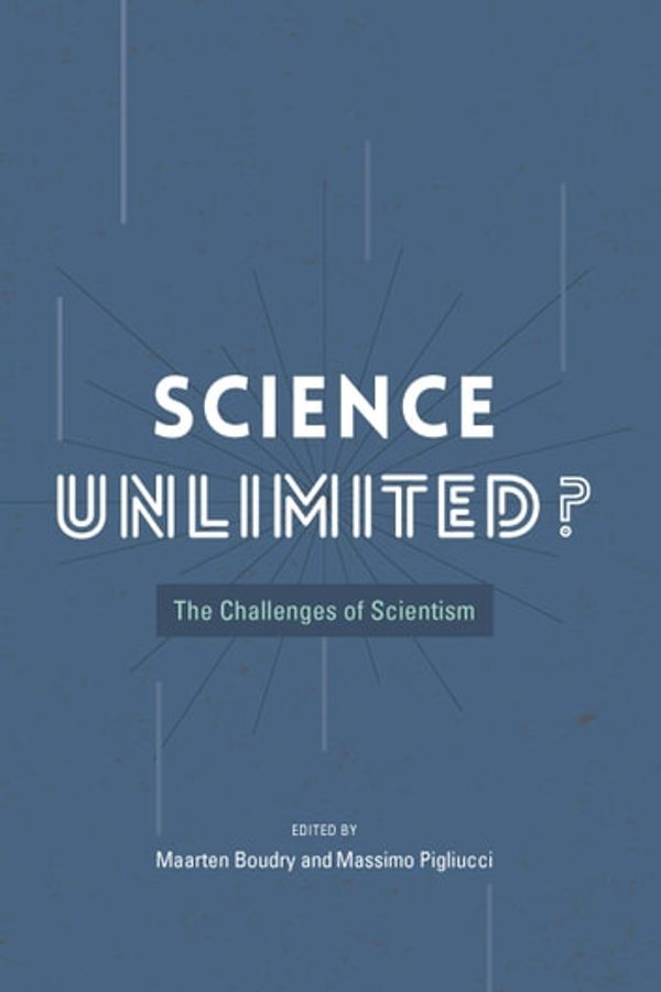 Cover Art for 9780226498287, Science Unlimited? by Maarten Boudry, Massimo Pigliucci