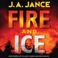 Cover Art for 9780061776670, Fire and Ice by J A. Jance