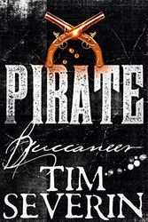 Cover Art for B01MXKXU6F, Pirate: Privateer by Tim Severin