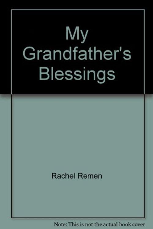 Cover Art for 9780733613203, My Grandfather's Blessings by Rachel Naomi Remen