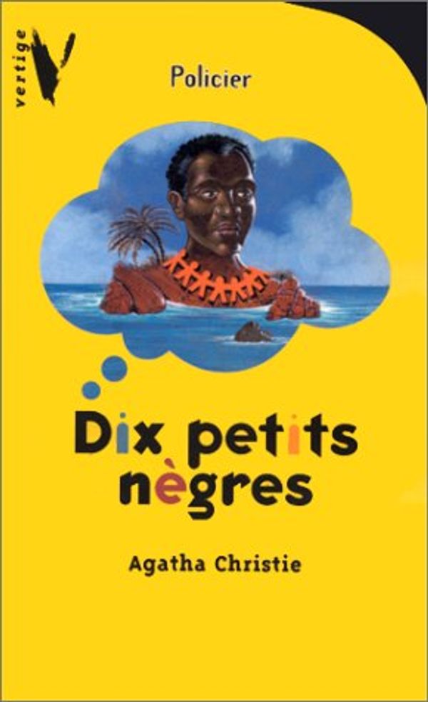 Cover Art for 9782012096318, Dix petits negres (Vertige policier) by Agatha Christie