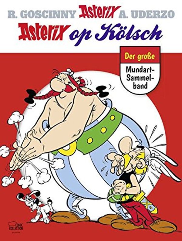 Cover Art for 9783770438402, Asterix op Kölsch: Der große Mundart-Sammelband by René Goscinny, Albert Uderzo