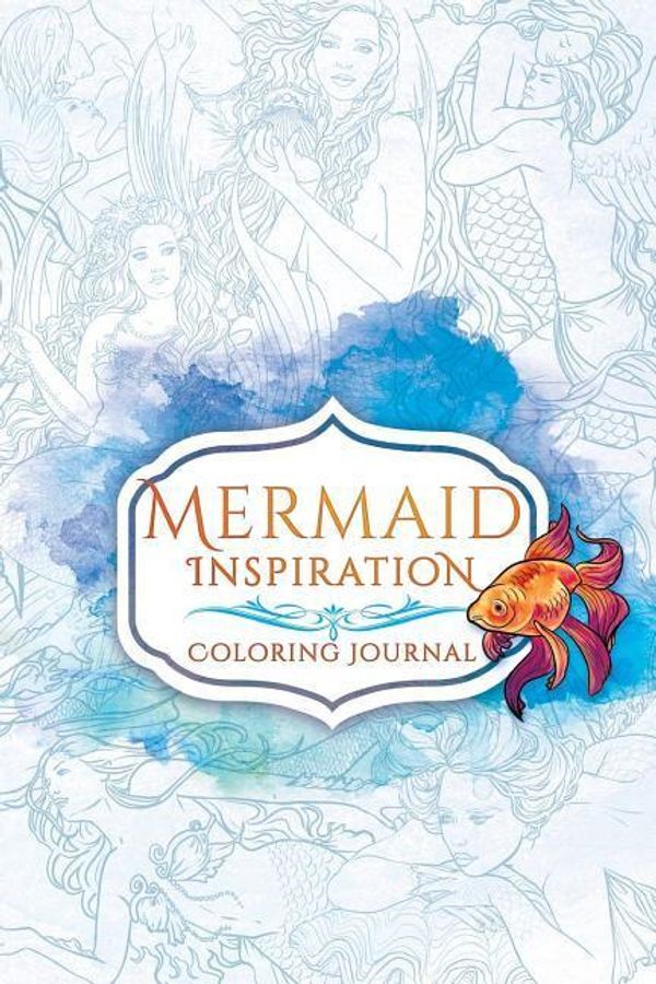 Cover Art for 9780648215622, Mermaid Inspiration Coloring Journal by Selina Fenech