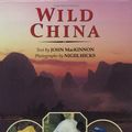 Cover Art for 9780262133296, Wild China by John MacKinnon