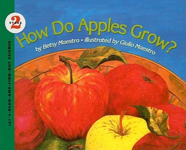 Cover Art for 9780780729926, How Do Apples Grow? by Betsy Maestro