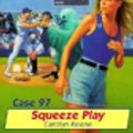 Cover Art for 9780785740643, Squeeze Play (Nancy Drew Files) by Carolyn Keene