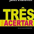 Cover Art for 9788532526953, Tres Para Acertar (Em Portugues do Brasil) by Janet Evanovich