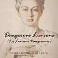 Cover Art for 9786050441499, Dangerous Liaisons (Les Liaisons Dangereuses) by Pierre Choderlos De Laclos, Thomas Moore