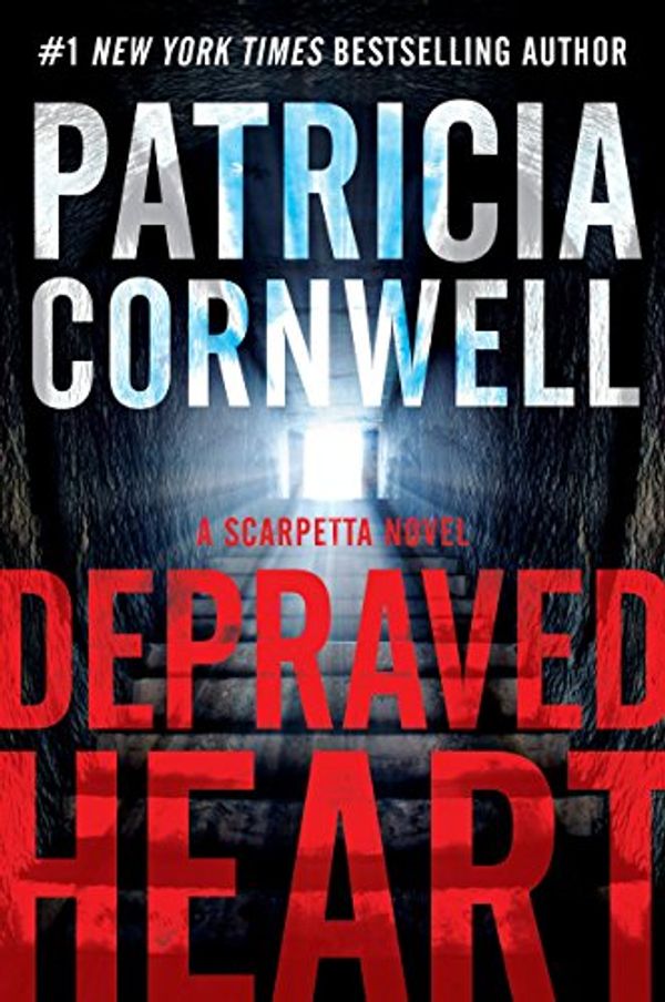 Cover Art for B00SRXKTBC, Depraved Heart: A Scarpetta Novel (Kay Scarpetta Book 23) by Patricia Cornwell