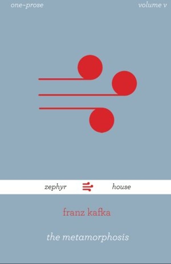Cover Art for 9781512029413, The Metamorphosis by Franz Kafka: Die Verwandlung von Franz Kafka: Volume 5 (one~prose) by Franz Kafka