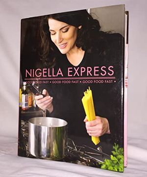 Cover Art for 8601416309453, Nigella Express: Good Food Fast (Nigella Collection) by Nigella Lawson(2014-04-10) by Nigella Lawson