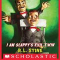 Cover Art for 9781338068450, I Am Slappy's Evil Twin (Goosebumps SlappyWorld #3) by R.L. Stine