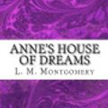 Cover Art for 9781484838365, Anne's House of Dreams by L. M. Montgomery