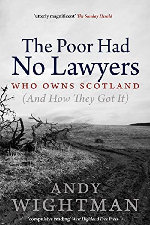 Cover Art for 9781780271149, The Poor Had No Lawyers by Andy Wightman