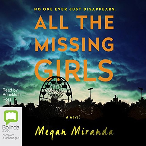 Cover Art for B01N365WV5, All the Missing Girls by Megan Miranda