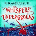 Cover Art for 9781471297083, Whispers Under Ground (Large Print Edition) by Ben Aaronovitch