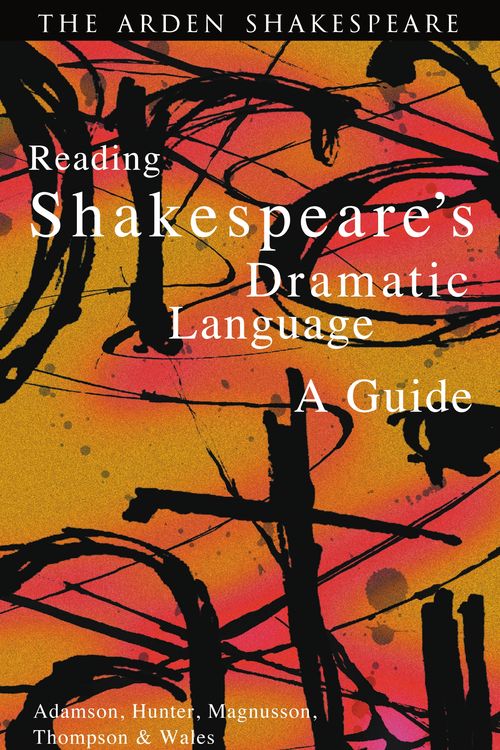 Cover Art for 9781903436295, Reading Shakespeare's Dramatic Language: Arden A guide by L. Hunter