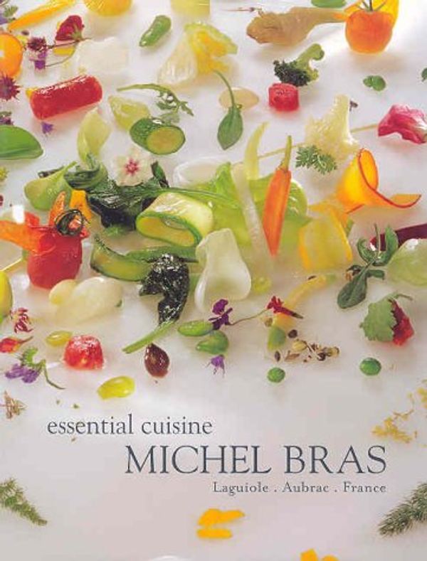 Cover Art for 9781931605076, Essential Cuisine by Michel Bras