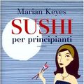 Cover Art for 9788820035617, Sushi per principianti by Marian Keyes