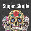 Cover Art for 9798699211180, Sugar Skulls Coloring Book: Stress Relieving Coloring Papers With 50 Sugar Skull Illustrations, Perfect Day of the Dead & Dia de los Muertos Coloring Book by Kathleen McDaniel