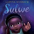 Cover Art for 9781443181884, Sulwe by Nyong'o, Lupita