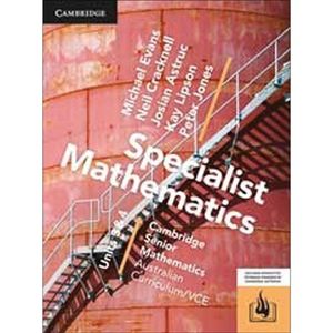 Cover Art for 9781107587434, CSM VCE Specialist Mathematics Units 3 and 4 Print Bundle (Textbook and Hotmaths) by Michael Evans, Peter Jones, Kay Lipson, Neil Cracknell, Josian Astruc