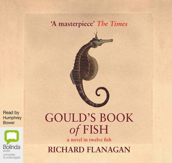 Cover Art for 9781740933742, Gould's Book of Fish by Richard Flanagan